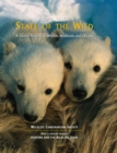 State of the Wild : A Global Portrait of Wildlife, Wildlands, and Oceans - eBook