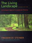 The Living Landscape, Second Edition : An Ecological Approach to Landscape Planning - Book
