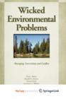 Wicked Environmental Problems : Managing Uncertainty and Conflict - Book