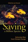 Saving a Million Species : Extinction Risk from Climate Change - Book