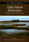 Tidal Marsh Restoration : A Synthesis of Science and Management - Book