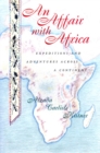 An Affair with Africa : Expeditions And Adventures Across A Continent - eBook