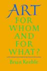 Art : For Whom and for What? - Book