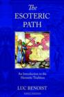 The Esoteric Path : An Introduction to the Hermetic Tradition - Book