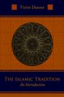 The Islamic Tradition : An Introduction - Book