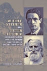 Rudolf Steiner and Peter Deunov : Anthroposophy and The White Brotherhood on The New Man - Book