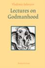 Lectures on Godmanhood - Book