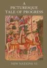 A Picturesque Tale of Progress : New Nations VI - Book
