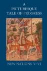 A Picturesque Tale of Progress : New Nations V-VI - Book