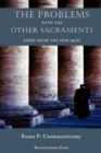 The Problems with the Other Sacraments : Apart from the New Mass - Book