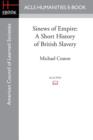 Sinews of Empire : A Short History of British Slavery - Book