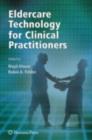 Eldercare Technology for Clinical Practitioners - eBook