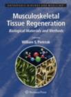 Musculoskeletal Tissue Regeneration : Biological Materials and Methods - eBook