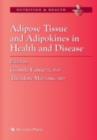 Adipose Tissue and Adipokines in Health and Disease - eBook