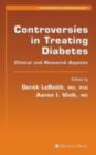 Controversies in Treating Diabetes : Clinical and Research Aspects - eBook