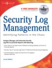 Security Log Management : Identifying Patterns in the Chaos - Book