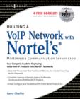 Building a VoIP Network with Nortel's Multimedia Communication Server 5100 - Book