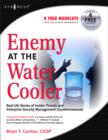Enemy at the Water Cooler : True Stories of Insider Threats and Enterprise Security Management Countermeasures - Book