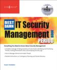 The Best Damn IT Security Management Book Period - Book