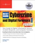 The Best Damn Cybercrime and Digital Forensics Book Period - Book