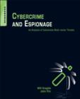 Cybercrime and Espionage : An Analysis of Subversive Multi-Vector Threats - Book