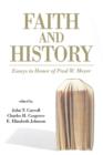 Faith and History : Essays in Honor of Paul W. Meyer - Book