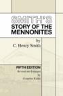 Smith's Story of the Mennonites - Book