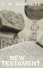 Church, Ministry, & Sacraments in the New Testament - Book