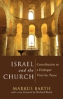 Israel and the Church : Contribution to a Dialogue Vital for Peace - Book