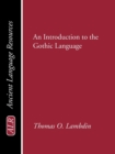 Introduction to the Gothic Language - Book