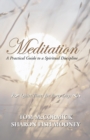 Meditation : A Practical Guide to a Spiritual Discipline - Book