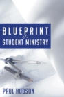 Blue Print of a Student Ministry - Book