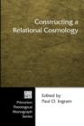 Constructing a Relational Cosmology - Book