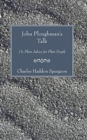 John Ploughman's Talk : Or, Plain Advice for Plain People - Book