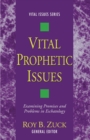 Vital Prophetic Issues - Book