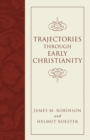 Trajectories through Early Christianity - Book