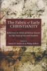 The Fabric of Early Christianity - Book