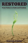 Restored : From Failure to Faith and Freedom - Book