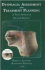 Dysphagia Assessment and Treatment Planning : A Team Approach - Book
