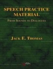 Speech Practice Material : From Sound to Dialogues - Book