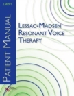 Lessac-Madsen Resonant Voice Therapy : Patient Manual - Book