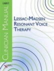 Lessac-Madsen Resonant Voice Therapy : Clinician Manual - Book