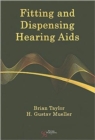 Fitting and Dispensing Hearing Aids - Book