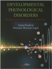Developmental Phonological Disorders : Foundations of Clinical Practice - Book