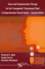 Voice and Communication Therapy for the Transgender/Transsexual Client : A Comprehensive Clinical Guide - Book