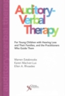 Auditory-Verbal Therapy : For Young Children with Hearing Loss and Their Families and the Practitioners Who Guide Them - Book