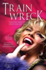 Train Wreck : The Life and Death of Anna Nicole Smith - Book