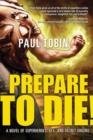 Prepare to Die! - Book