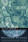 The Gist Hunter & Other Stories - Book