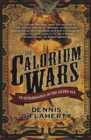 The Calorium Wars : An Extravaganza of the Gilded Age - eBook